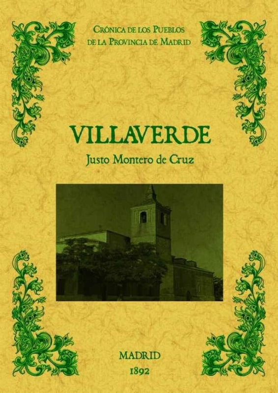 Villaverde De Madrid. Biblioteca La Provincia Madrid: Cronica Sus Pueblos. Libro