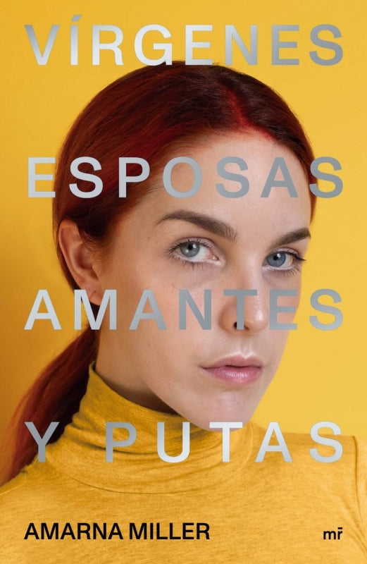 Vírgenes Esposas Amantes Y Putas Libro