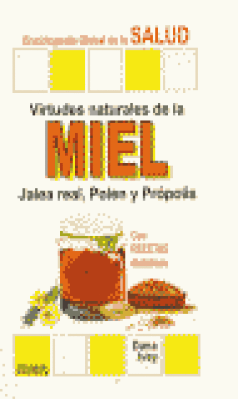 Virtudes Naturales De La Miel Jalea Real Polen Y P Libro