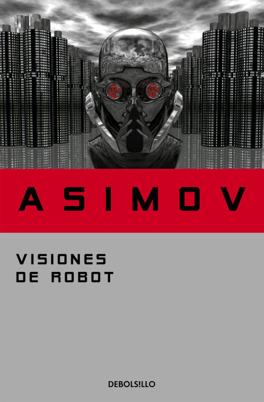 Visiones De Robot (Serie Los Robots 1) Libro