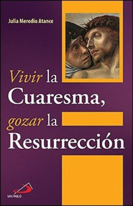 Vivir La Cuaresma Gozar Resurreción Libro