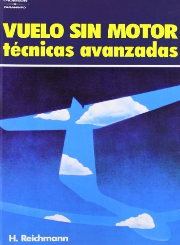 Vuelo Sin Motor. Técnicas Avanzadas Libro