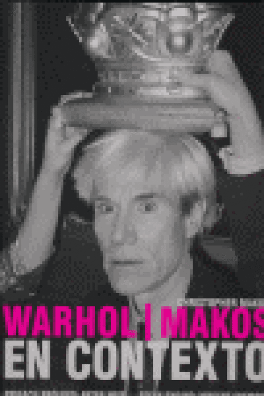 Warhol Makos En Contexto Libro