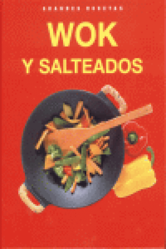 Wok Y Salteados Grandes Recetas Libro