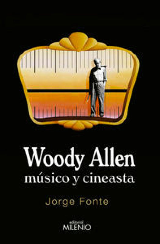 Woody Allen. Músico Y Cineasta Libro