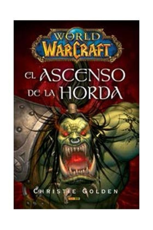 World Of Warcraft: El Ascenso De La Horda Libro