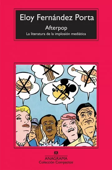 Afterpop. La Literatura De La Implosión Mediática