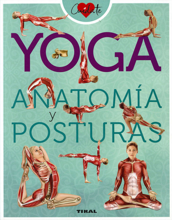 Yoga. Anatomía Y Posturas Libro