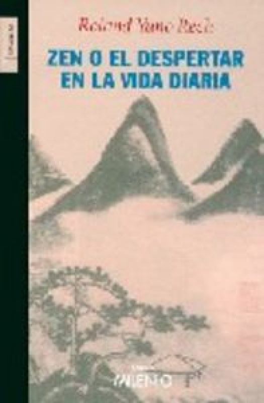 Zen O El Despertar En La Vida Diaria Libro